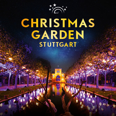 CHRISTMAS GARDEN in Stuttgart myticket.de